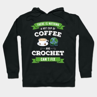 Crochet and Coffee Knitting Coffee Lover Gift Idea Hoodie